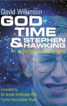 Paperback God, Time and Stephen Hawking : An Exploration into Origins Book