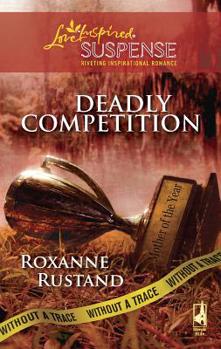 Deadly Competition (Without a Trace, Book 5) - Book #5 of the Without A Trace