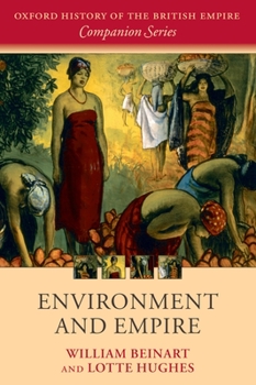 Environment and Empire - Book  of the Oxford History of the British Empire Companion Series