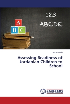 Paperback Assessing Readiness of Jordanian Children to School Book
