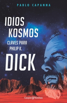 Paperback Idios kosmos - Claves para Philip K. Dick [Spanish] Book