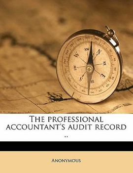 Paperback The Professional Accountant's Audit Record .. Book