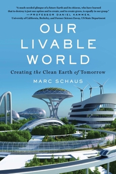 Paperback Our Livable World: Creating the Clean Earth of Tomorrow Book