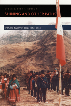 Paperback Shining and Other Paths: War and Society in Peru, 1980-1995 Book