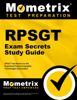 Paperback RPSGT Exam Secrets Study Guide: RPSGT Test Review for the Registered Polysomnographic Technologist Examination Book