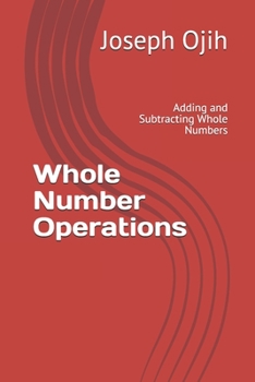 Paperback Whole Number Operations: Adding and Subtracting Whole Numbers Book