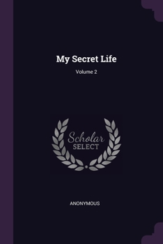 Paperback My Secret Life; Volume 2 Book