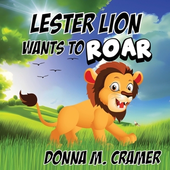 Paperback Lester Lion Wants to Roar Book