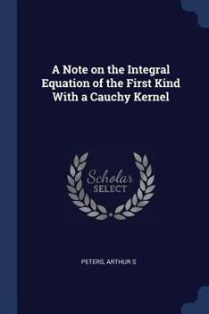 Paperback A Note on the Integral Equation of the First Kind With a Cauchy Kernel Book