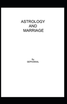 Paperback Astrology and Marriage: (illustrated edition) Book