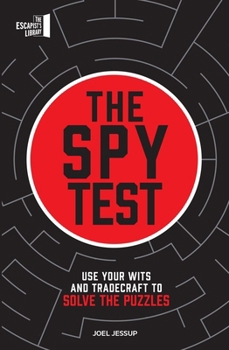 Paperback The Spy Test: Use Your Wits and Tradecraft to Solve the Puzzles Book