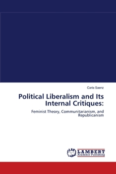 Paperback Political Liberalism and Its Internal Critiques Book