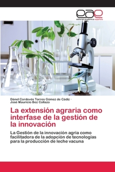 Paperback La extensión agraria como interfase de la gestión de la innovación [Spanish] Book
