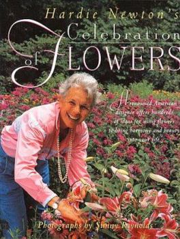 Hardcover Hardie Newton's Celebration of Flowers Book