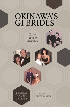 Hardcover Okinawa's GI Brides: Their Lives in America Book
