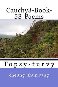 Paperback Cauchy3-Book-53-Poems: Topsy-turvy Book