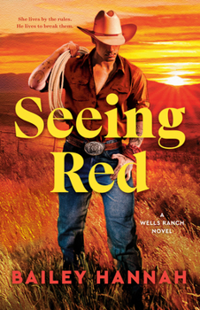 Seeing Red - Book  of the Wells Ranch