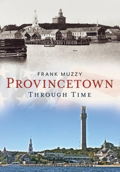 Paperback Provincetown Through Time Book