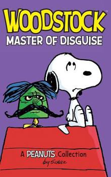 Hardcover Woodstock: Master of Disguise Book