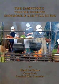 Paperback The Campcook's Volume Cooking Cookbook & Survival Guide Book