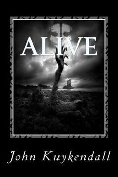 Paperback Alive: Everything looks the same yet the unthinkable has happened Book
