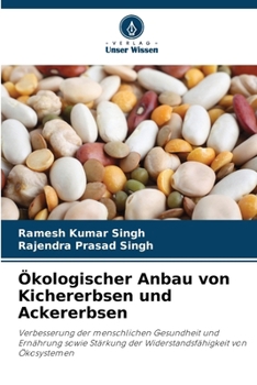 Paperback Ökologischer Anbau von Kichererbsen und Ackererbsen [German] Book