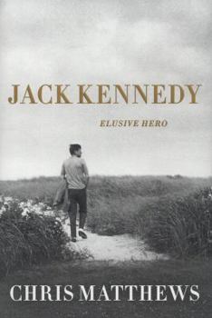 Hardcover Jack Kennedy: Elusive Hero Book