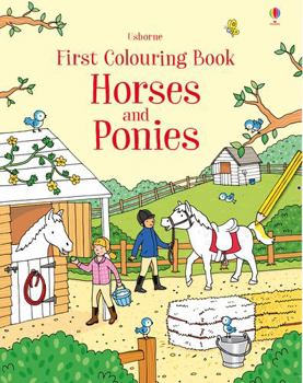 Paperback First Colouring Book Horses and Ponies (First Colouring Books) Book