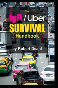 Paperback The lyft/Uber Survival Handbook Book