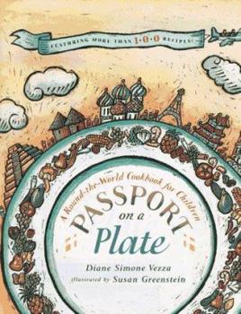 Hardcover Passport on a Plate: A Round-The-World Cookbook for Children Book