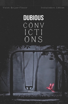 Paperback Dubious Convictions: Memories Book