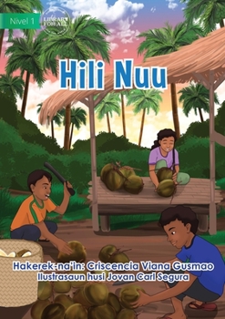 Paperback Harvesting Coconuts - Hili Nuu [Tetum] Book