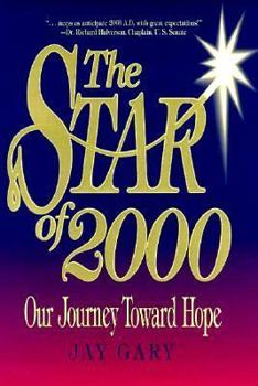 Paperback The Star of 2000: Our Journey Toward Hope Book