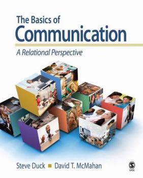 Paperback The Basics of Communication: A Relational Perspective Book