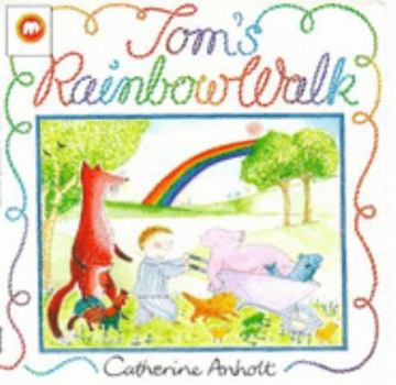 Paperback Tom's Rainbow Walk Book