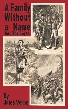 Famille-sans-nom (A Family Without a Name: Into the Abyss) - Book #33 of the Extraordinary Voyages series