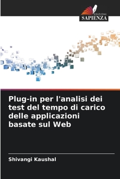 Paperback Plug-in per l'analisi dei test del tempo di carico delle applicazioni basate sul Web [Italian] Book