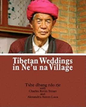 Paperback Tibetan Weddings in Ne'u na Village Book