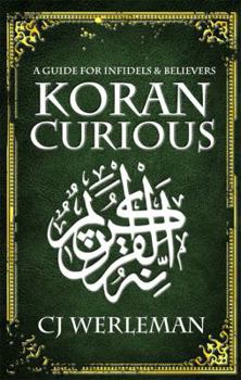 Paperback Koran Curious: a guide for infidels and believers Book