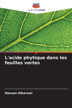 Paperback L'acide phytique dans les feuilles vertes [French] Book
