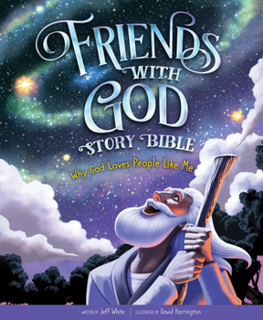 Hardcover Friends with God Story Bible: Why God Loves People Like Me Book