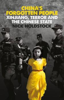 Paperback China's Forgotten People: Xinjiang, Terror and the Chinese State Book