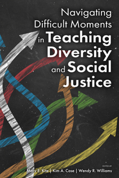 Paperback Navigating Difficult Moments in Teaching Diversity and Social Justice Book