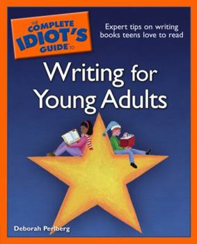 Paperback The Complete Idiot's Guide to Writing for Young Adults Book