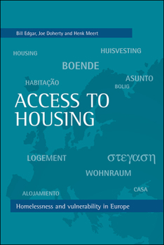 Access to housing: Homelessness and vulnerability in Europe (FEANTSA series)