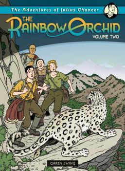 The Adventures Of Julius Chancer: The Rainbow Orchid V.2 - Book #2 of the Julius Chancer