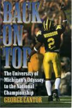 Hardcover Back on Top: The University of Michigan's Odyssey to the National Championship Book