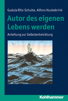 Paperback Autor Des Eigenen Lebens Werden: Anleitung Zur Selbstentwicklung [German] Book