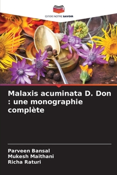 Paperback Malaxis acuminata D. Don: une monographie complète [French] Book