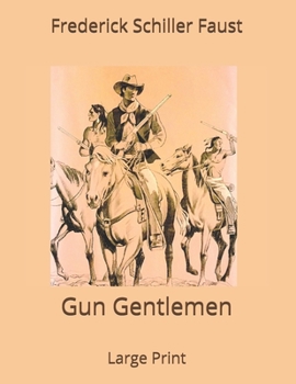 Gun Gentlemen: Large Print